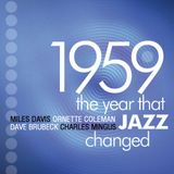 1959:Jazz's The Year That Jazz Changed