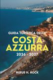 GUIDA TURISTICA DELLA COSTA AZZURRA 2026-2027
