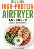 Das Books on Demand Das große High-Protein Airfryer Kochbuch