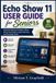 Echo Smart Gadgets User Guides for Beginners and Seniors- Echo Show 11 User Guide for Seniors