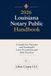 2026 Louisiana 2026 Louisiana Notary Public Handbook: A Guide for Notaries and Paralegals: Laws, Procedures, and Best Practices