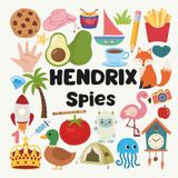 Hendrix Spies with a Little Eye: A Fun and Engaging Search and Find Book for Kids Ages 3–6
