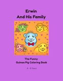 Erwin And His Family: The Funny Guinea Pig Coloring Book