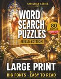 Word Search Puzzles Bible Edition: Large Print Christian Word Search for Adults and Seniors | Medium Difficulty Bible Puzzles with Big Fonts and Solutions Included