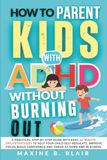 How ADHD Parent Guide: 15-Minute Daily Strategies for Kids