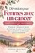 Dévotion pour femmes avec un cancer: Complément de traitement: 90 jours de 5 minutes de lecture des Écritures, de prière et d'écriture dans un journal et un doux espoir grâce au traitement