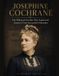 Josephine Cochrane: The Widowed Socialite Who Engineered America's First Successful Dishwasher