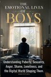 THE Independently Published The Emotional Lives of Boys