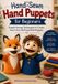 Hand-Sewn Independently Published Hand-Sewn Hand Puppets for Beginners: Simple Sewing Techniques to Create Your Own Cloth and Felt Puppets