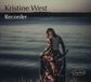 Various: Kristine West, Recorder