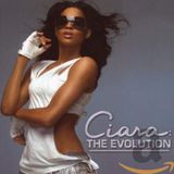 Ciara - The Evolution
