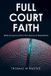 Full Libri GmbH Full Court Faith: Biblical Lessons from the Game of Basketball