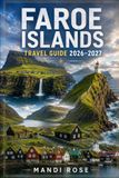 FAROE ISLANDS TRAVEL GUIDE 2026–2027