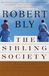 The Sibling Society: An Impassioned Call for the Rediscovery of Adulthood