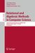Relational Springer Nature Relational and Algebraic Methods in Computer Science: 22nd International Conference, RAMiCS 2026, Będlewo, Poland, April 7–10, 2026, Proceedings: 16526 Paperback