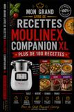 MOULINEX COMPANION XL – PLUS DE 150 RECETTES