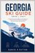 GEORGIA Smart Skiers Travel Guides Georgia Ski Guide 2026/2027