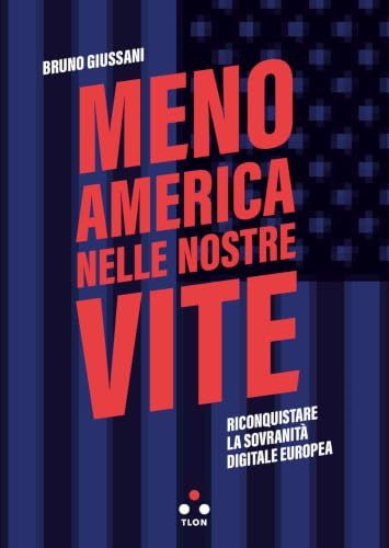 Meno Tlön Meno America nelle nostre vite. Riconquistare la sovranità digitale europea Paperback
