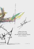 L'albero Libria L'albero che nutre. Nascita di una scala che dal chiuso conquista l'aperto