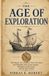 The Independently Published The Age of Exploration: The Age of Exploration Paperback