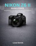 Nikon NIKON Z6 II GUIDA UTENTE