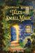 Mirabella Whimsy's Tales of Small Magic : Pour enfants