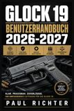 Glock 19 Benutzerhandbuch 2026-2027