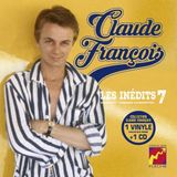 Les Claude Frangois - Les Inedits Vol.7