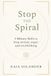 Stop the Spiral: 5-Minute Skills to Stop Anxiety, Anger, and Overthinking