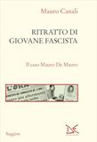 Ritratto di giovane fascista. Il caso Mauro De Mauro