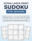 Extra Large Print Sudoku for Seniors: 100 Easy Large Print Sudoku Puzzles with Solutions | One Giant Puzzle Per Page in 40-Point Print for Adults, Seniors & Low Vision
