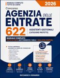 Concorso Agenzia delle Entrate 2026 - 622 Assistenti Gestionali (Categorie Protette): Manuale Completo Tutto su Carta, Quiz Commentati, Tabelle + Simulazioni Stampabili