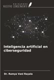 Inteligencia OmniScriptum SRL Inteligencia artificial en ciberseguridad Paperback