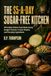The $5-a-Day Sugar-Free Kitchen