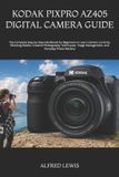 Kodak Pixpro Az405 Digital Camera Guide