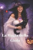 La Bol La Magia della Gioia Paperback