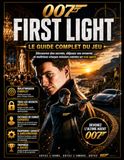 007 : FIRST LIGHT GUIDE DE JEU COMPLET
