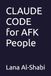 CLAUDE CODE AFK People
