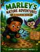 Marley's Nature Adventures: A Fun Nature Coloring Book for Kids