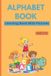 ALPHABET Independently Published Alphabet Book