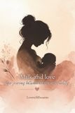 Between Libri GmbH Between milk and love