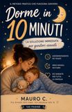 Dorme in 10 Minuti: La soluzione immediata per genitori esausti