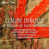 Outhere SWR Classic Debussy: Le Martyre De Saint-Sébastien (CD)