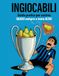 INGIOCABILI: Guida pratica per uscirne QUASI sempre a testa alta!