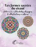 Les formes sacrées du vivant: Mandalas classiques