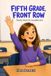Fifth Grade, Front Row: Twenty Stories for Incredible Girls