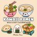 Kawaii Ramen: Bold & Easy Coloring Book