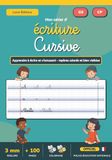 Mon cahier d'écriture cursive: Apprendre à écrire les Lettres et les Chiffres | Lignage 3 mm avec Repères Couleur | Maternelle Grande Section et CP | Police cursive Écriture A | 100 Pages