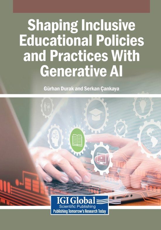 Shaping Igi Global Scientific Publishing Shaping Inclusive Educational Policies and Practices With Generative AI