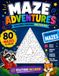 Maze Adventures: Triangular Mazes: 80 Fun Maze Puzzles to Boost Logic, Focus & Problem-Solving Skills • Large Print • Solutions Included